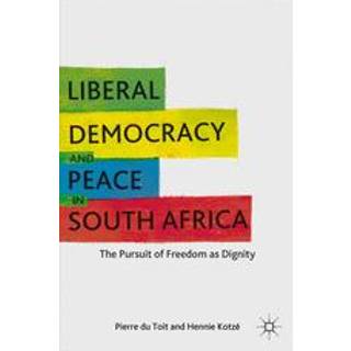 Liberal Democracy and Peace in South Africa