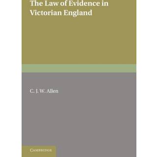 The Law of Evidence in Victorian England