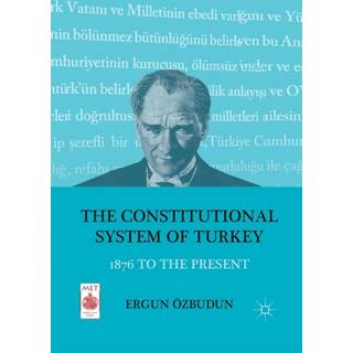 The Constitutional System of Turkey