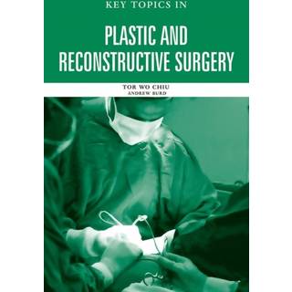 Key Topics in Plastic and Reconstructive Surgery