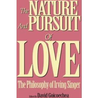 The Nature and Pursuit of Love