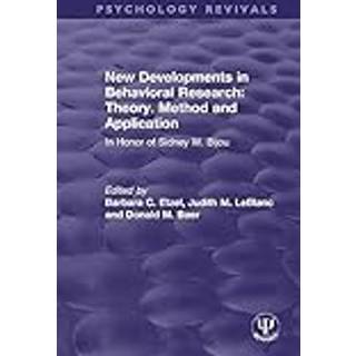 New Developments in Behavioral Research: Theory, Method and Application