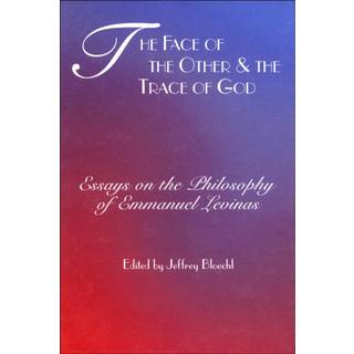 The Face of the Other and the Trace of God