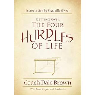Getting Over the Four Hurdles of Life