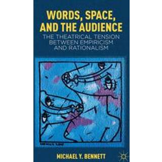 Words, Space, and the Audience