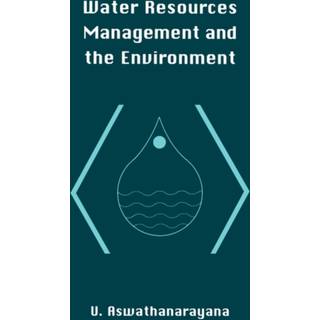 Water Resources Management and the Environment