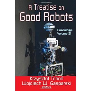 A Treatise on Good Robots