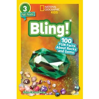 Bling! (National Geographic Kids Readers, Level 3/Fact Reader)