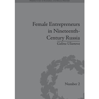 Female Entrepreneurs in Nineteenth-Century Russia