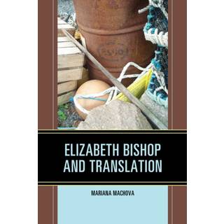 Elizabeth Bishop and Translation