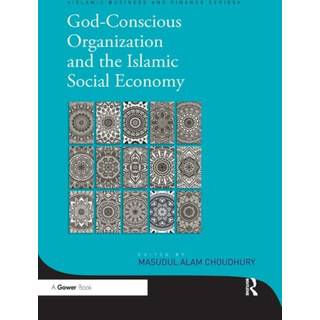 God-Conscious Organization and the Islamic Social Economy