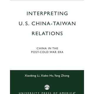 Interpreting U.S.-China-Taiwan Relations