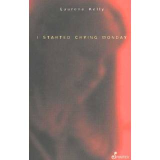 I Started Crying Monday