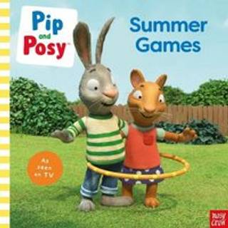 Pip and Posy: Summer Games: TV tie-in picture book