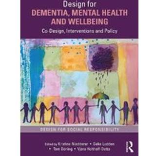 Design for Dementia, Mental Health and Wellbeing