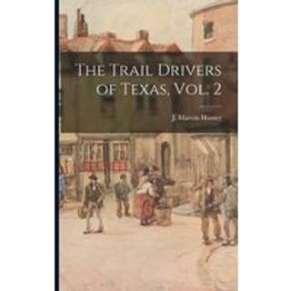 The Trail Drivers of Texas, Vol. 2