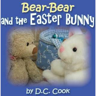 Bear-Bear and the Easter Bunny