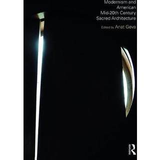 Modernism and American Mid-20th Century Sacred Architecture