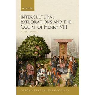 Intercultural Explorations and the Court of Henry VIII