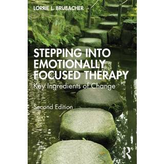 Stepping into Emotionally Focused Therapy