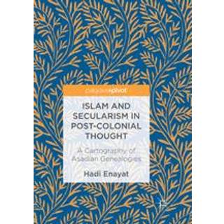 Islam and Secularism in Post-Colonial Thought