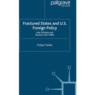Fractured States and U.S. Foreign Policy