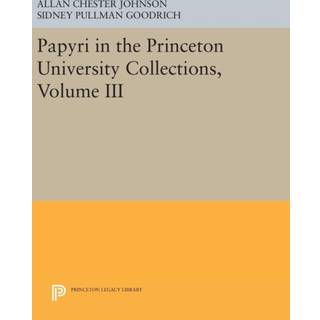 Papyri in the Princeton University Collections, Volume III