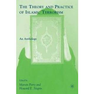 The Theory and Practice of Islamic Terrorism