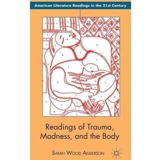 Readings of Trauma, Madness, and the Body