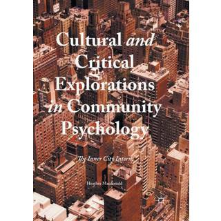 Cultural and Critical Explorations in Community Psychology