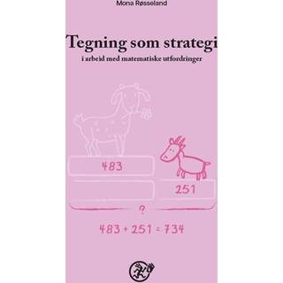 Tegning som strategi : i arbeid med matematiske utfordringer