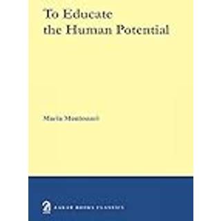 To educate the human potential