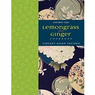 Lemongrass and Ginger Cookbook