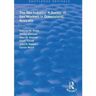 The Sex Industry: A Survey of Sex Workers in Queensland, Australia