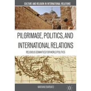 Pilgrimage, Politics, and International Relations