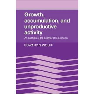 Growth, Accumulation, and Unproductive Activity