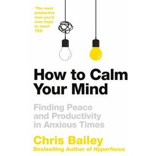 How to Calm Your Mind