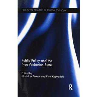 Public Policy and the Neo-Weberian State