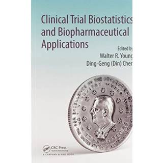 Clinical Trial Biostatistics and Biopharmaceutical Applications