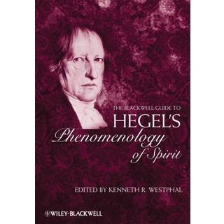 The Blackwell Guide to Hegel's Phenomenology of Spirit