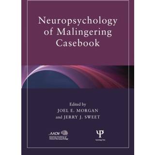 Neuropsychology of Malingering Casebook