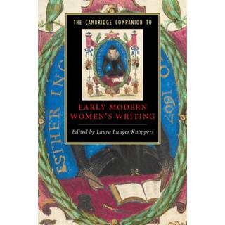 The Cambridge Companion to Early Modern Women's Writing