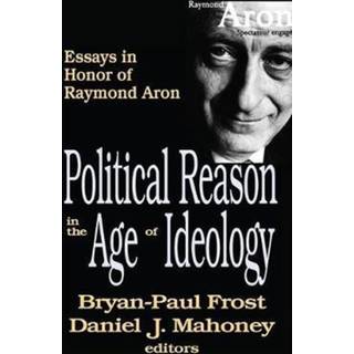 Political Reason in the Age of Ideology