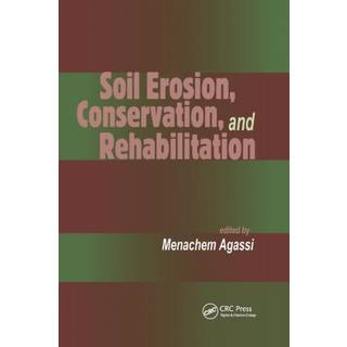Soil Erosion, Conservation, and Rehabilitation