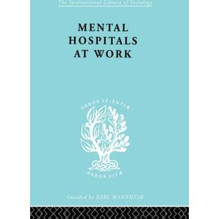 Mental Hospitals at Work
