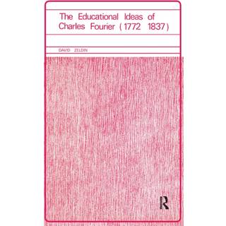Educational Ideas of Charles Fourier 1772-1837