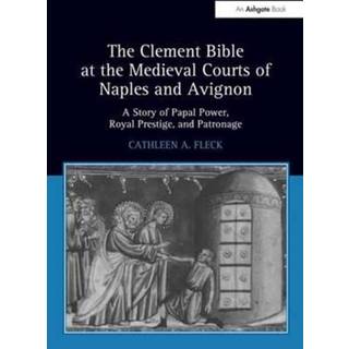 The Clement Bible at the Medieval Courts of Naples and Avignon