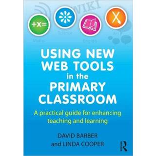 Using New Web Tools in the Primary Classroom