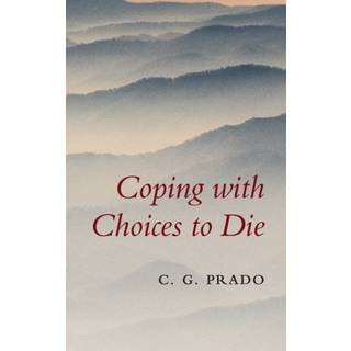 Coping with Choices to Die