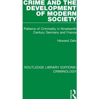 Crime and the Development of Modern Society